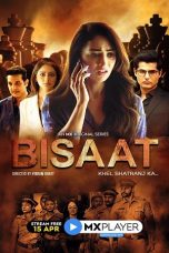 Movie poster: Bisaat- Khel Shatranj Ka Season 1 Complete