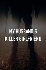 Movie poster: My Husband’s Killer Girlfriend