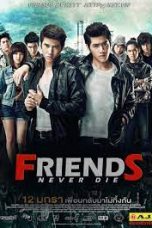 Movie poster: FRIENDS NEVER DIE