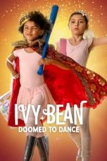 Movie poster: Ivy + Bean: Doomed to Dance
