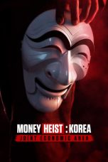 Movie poster: Money Heist: Korea – Joint Economic Area