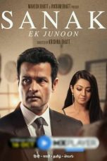 Movie poster: Sanak – Ek Junoon