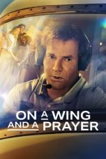 Movie poster: On a Wing and a Prayer 2023