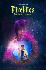 Movie poster: Fireflies: Parth aur Jugnu 2023