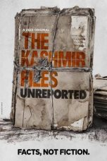 Movie poster: The Kashmir Files Unreported Season 1 Episode 1