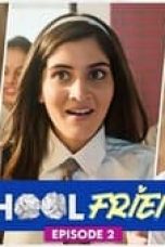 Movie poster: School Friends Season 1 Episode 2