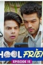 Movie poster: School Friends Season 1 Episode 15