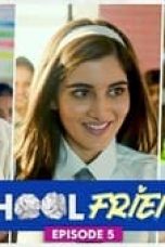 Movie poster: School Friends Season 1 Episode 5