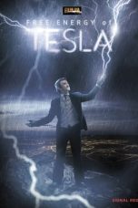Movie poster: Tesla’s Free Energy, the Race to Zero Point 2013