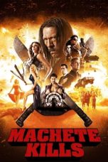 Movie poster: Machete Kills 2013