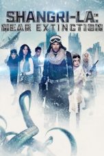 Movie poster: Shangri-La: Near Extinction 2018