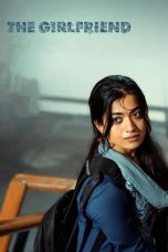 Movie poster: The Girlfriend: ది గర్ల్‌ఫ్రెండ్‌ (2025)